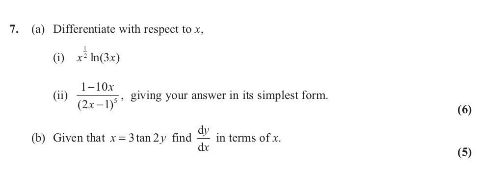7.-(a)-Differentiate-with-respect-to-$x$,--(i)-$\frac{1}{x^2}-\ln(3x)$--(ii)-$\frac{1---10x}{(2x---1)^5$}-giving-your-answer-in-its-simplest-form-Edexcel-A-Level Maths Pure-Question 8-2012-Paper 5.png